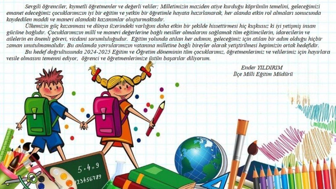 İlçe Milli Eğitim Müdürümüzün Yeni Eğitim Öğretim Yılı Mesajı