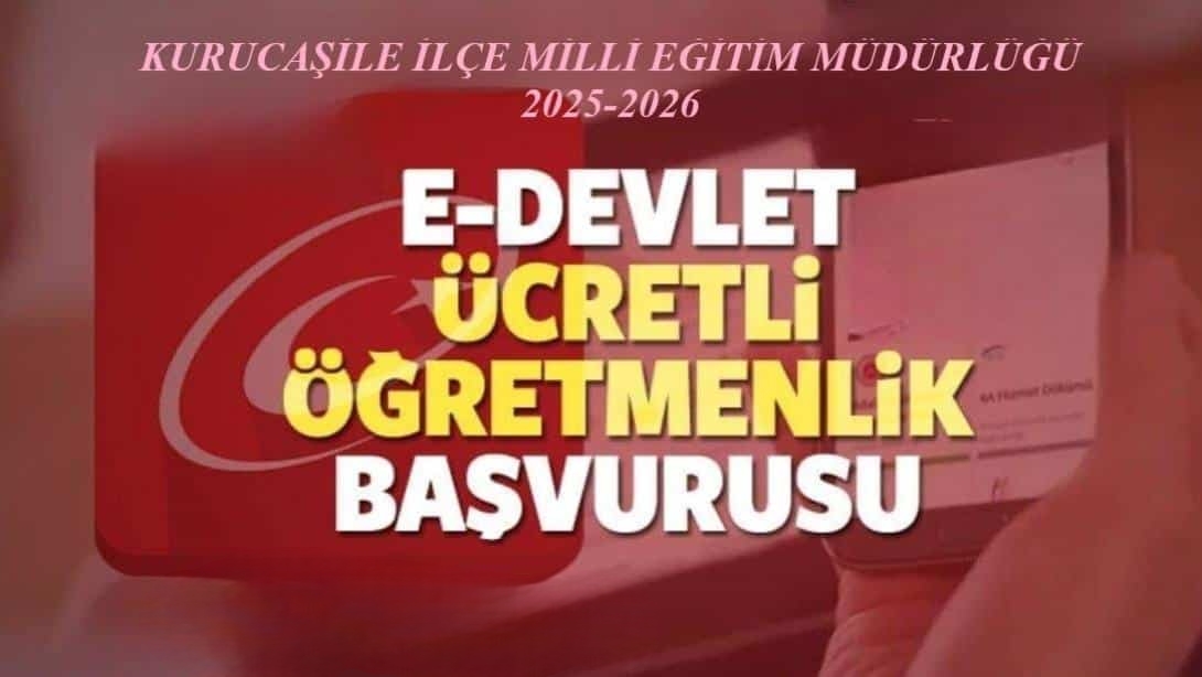 2025-2026 EĞİTİM ÖĞRETİM YILI ÜCRETLİ ÖĞRETMENLİK BAŞVURUSU